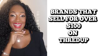 Brands that Sell on Thredup for OVER $100 | How to Get More Sales on Thredup