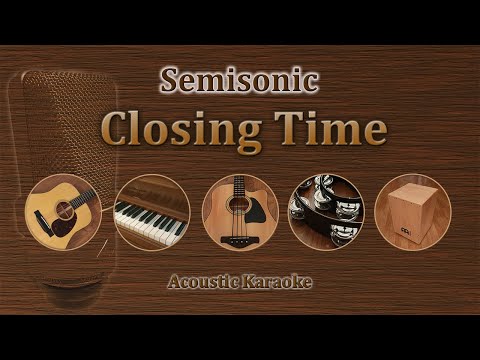 closing time  (semisonic) karaoke acoustic version