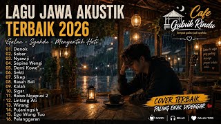 Download lagu Lagu Jawa Akustik 2026 Terbaik ☕ Cover Akustik Paling Enak Didengar | Cafe Gubuk Rindu mp3