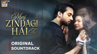 Download lagu Meri Zindagi Hai Tu - Original Soundtrack | OST | Hania Amir | Bilal Abbas | ARY Digital | Pipiloli, mp3 Download lagu Meri Zindagi Hai Tu - Original Soundtrack | OST | Hania Amir | Bilal Abbas | ARY Digital | Pipiloli, mp3