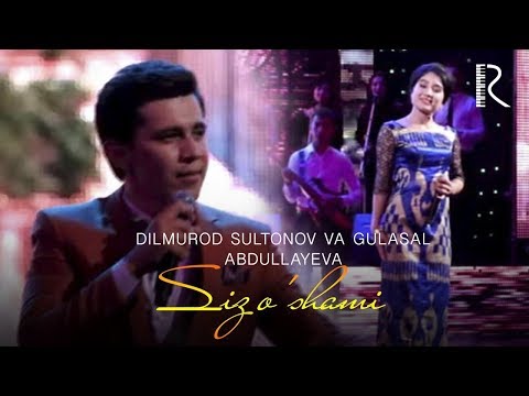 Dilmurod Sultonov va Gulasal Abdullayeva - Siz o'shami (concert verison)