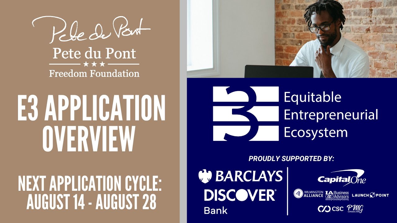 2023 E3 Application Overview - Pete du Pont Freedom Foundation