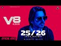 25 26 Official Music Video Jass Bajwa Mandeep Maavi V8 Album Punjabi Song 2025