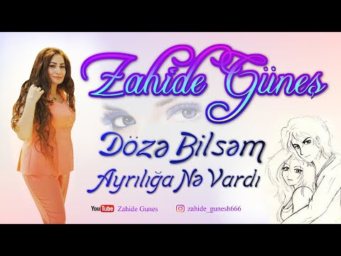 Zahide Gunes - Doze bilsem ayriliga ne vardi (Official Audio)