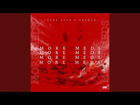 MoreMeds (feat. Booman)