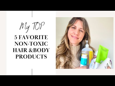Best NON Toxic Hair and Body Products and What...