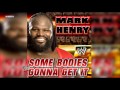 WWE Some Bodies Gonna Get It Mark Henry Theme Song AE Arena Effect
