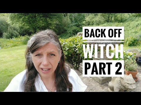 Back Off Witch! || Part 2