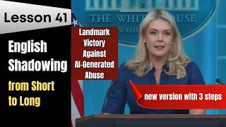 American English Shadowing Speaking Practice with The White House - Lesson 41
