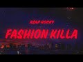A AP Rocky Fashion Killa Lyrics