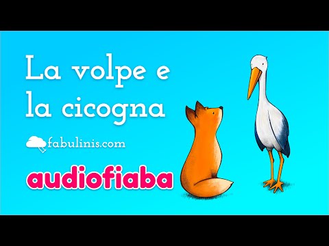 La volpe e la cicogna 🦊 audiofiaba per bambini di Esopo con morale