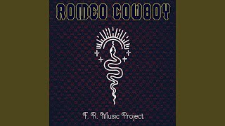 Romeo Cowboy Music Video