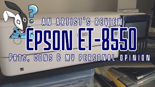 Epson ET-8550 :: An Artist's Review