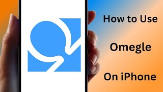 How to Use Omegle on iPhone and iPad | 2022