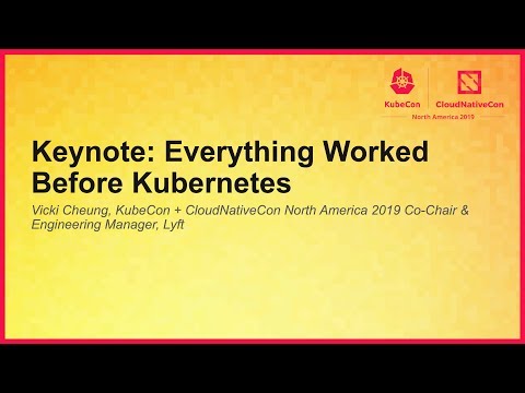 Keynote: Everything Worked Before Kubernetes - Vicki Cheung