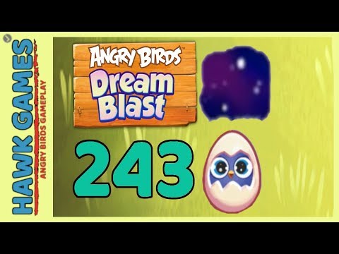 Angry Birds Dream Blast Level 243 - Walkthrough, No Boosters