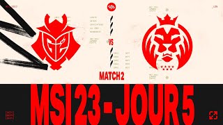 MSI 2023 - W2 D5 - G2 vs MAD - BO5