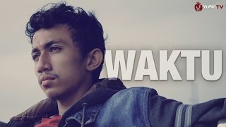 Download lagu Waktu - Sebuah Video Motivasi Islami mp3