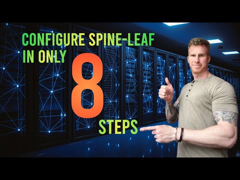 8 Easy Steps To Configure Spine-Leaf with EVPN-VXLAN