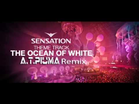 SENSATION-The Ocean Of White 2013 (A.T.PIUMA-Remix)