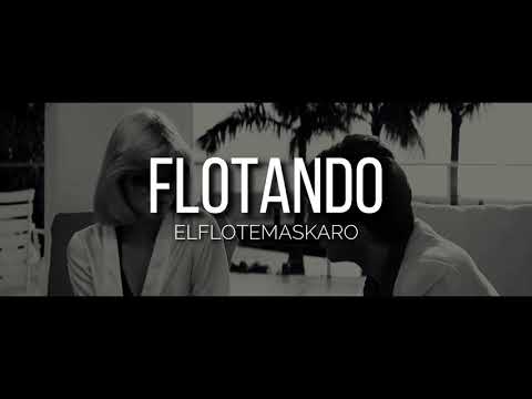 Flotando - el flote más Karo (flaymagick/4pyrecord)