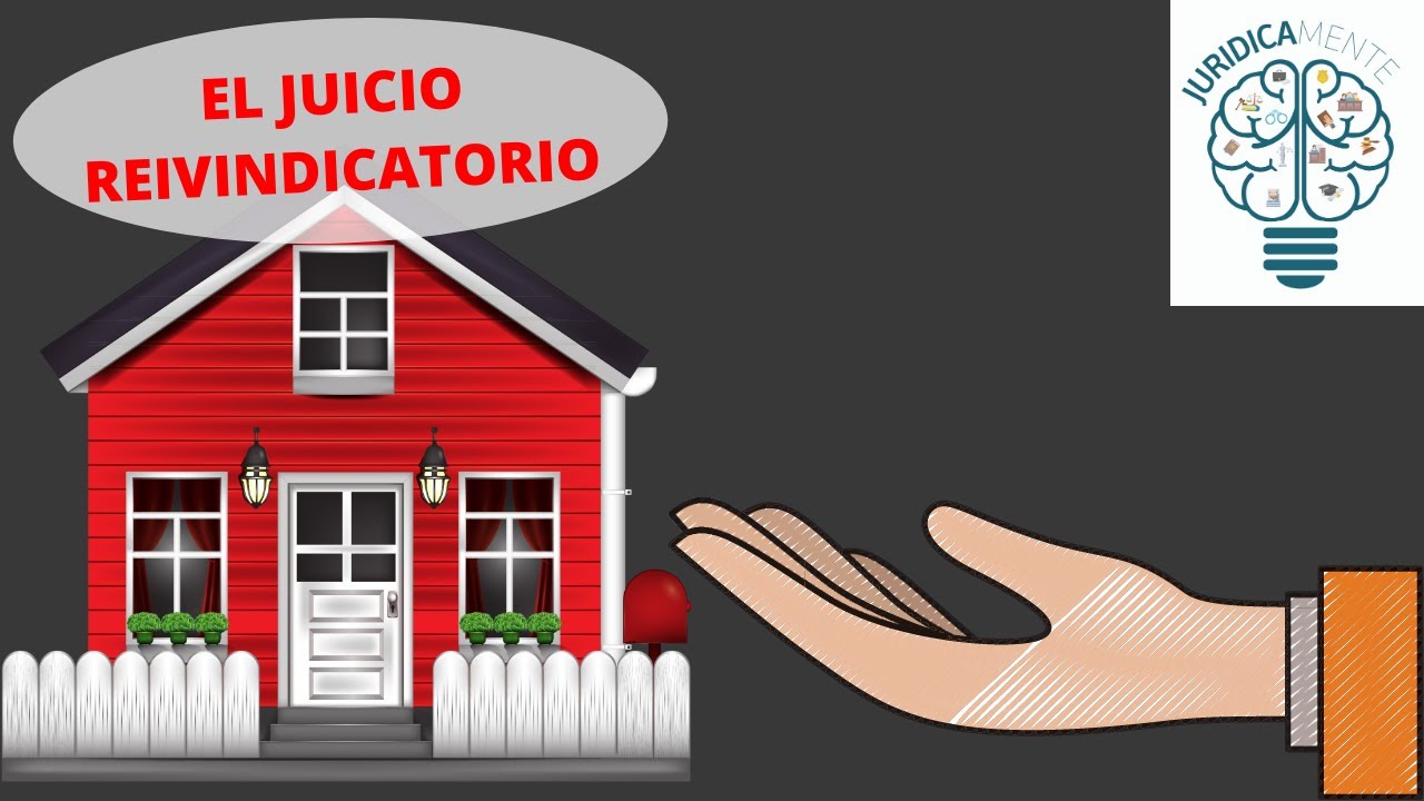 Watch EL JUICIO REIVINDICATORIO | COMO RECUPERAR UNA PROPIEDAD Now EL JUICIO REIVINDICATORIO | COMO RECUPERAR UNA PROPIEDAD