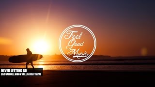 Download lagu Zac Samuel, Moon Willis - Never Letting Go (ft Tayá) mp3