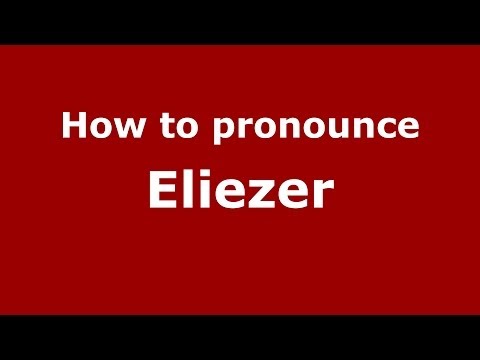 How to pronounce Eliezer (French/France) - PronounceNames.com