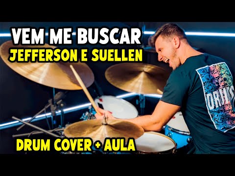 Vem Me Buscar - Jefferson & Suellen (Drum Cover + Aula de Bateria)