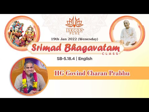 SB-5.18.4 | HG Govind Charan Prabhu | 19th Jan 2022 #ISKCONNVCC Pune