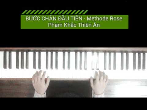Bước chân đầu tiên - Methode Rose (Phạm Khắc Thiên Ân) Tempo 100