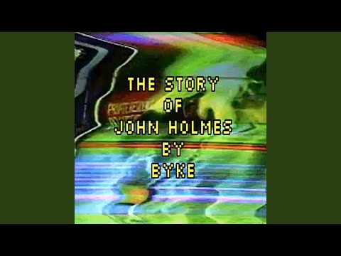 The Story of John Holmes