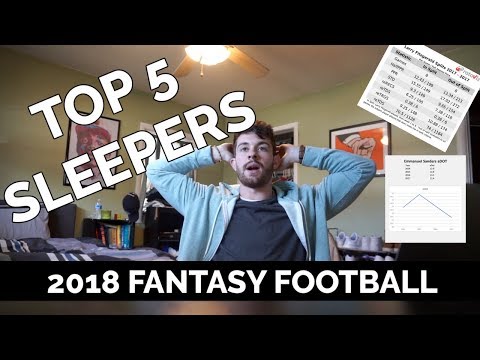 Top 5 Sleepers (Part I) | 2018 Fantasy Football