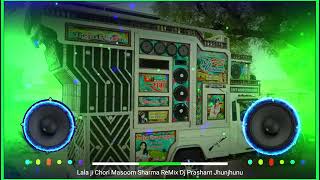 Download lagu Lala ji chhori fen hogyi yaaro jaat ki DJ remix song...######## mp3
