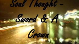 Soul Thought - Sword & a Crown