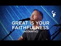 Great Is Your Faithfulness And O Praise The Name Acoustic The McClures Moment