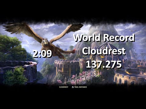 ESO - Cloudrest World Record | 2:09 | 137.275 | Arcanist DD