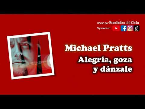 Michael Pratts Alegría goza y dánzale