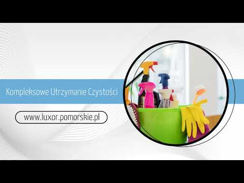 Zobacz filmy, Luxor Kompleksowe Utrzymanie Czystości Celina Piłat, Sztum