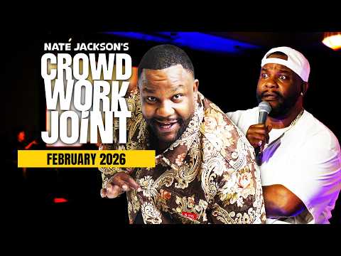 NATE JACKSON February 2026 CROWD WORK JOINT