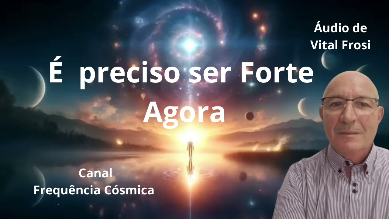 É  preciso ser Forte Agora