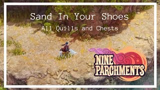 Nine Parchments Collectibles - Stage 2: Sand In Your Shoes - All Quills and Chests