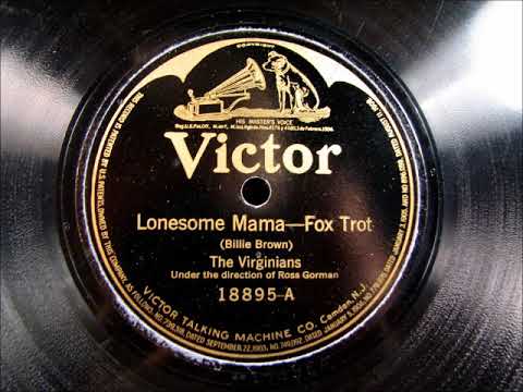 LONESOME MAMA by The Virginians 1922