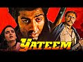 Yateem यतीम Sunny Deol Action Full Hindi Movie L Kulbhushan Kharbanda Farah Naaz Sujata Meht