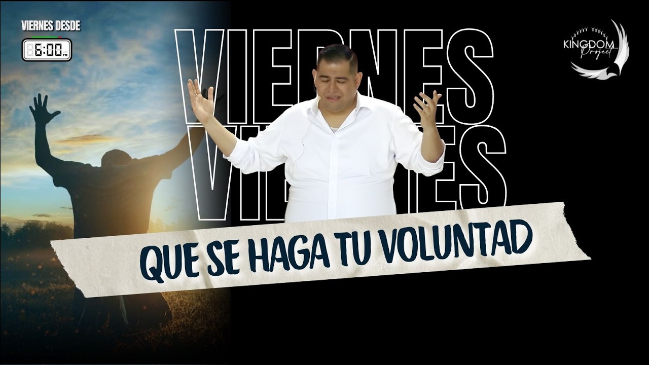 QUE SE HAGA TU VOLUNTAD