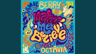 Download lagu Make Me Believe mp3