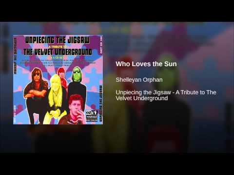 Video thumbnail for Who Loves the Sun