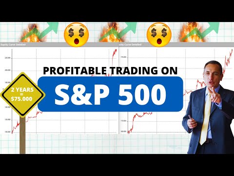 Trading the Mini S&P 500: $75,000 profit in 2 years with these strategies!