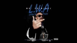 Mr.Criminal - L.W.A. Ft. Lil Eazy E