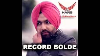 Record Bolde  Ammy virk  Dj Hans  Remix